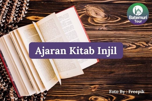 5 Ajaran dalam Kitab Injil yang Diturunkan kepada Nabi Isa AS